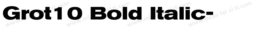 Grot10 Bold Italic字体转换